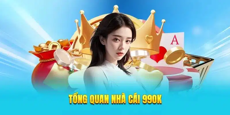 Tổng quan nhà cái 99OK