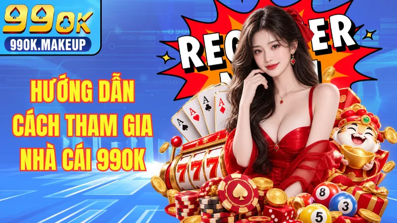 Hướng dẫn cách tham gia 99OK