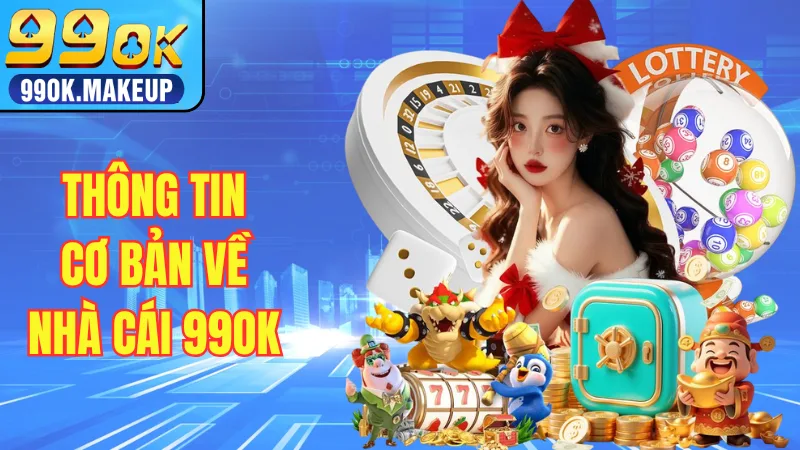Thông tin cơ bản về nhà cái 99OK